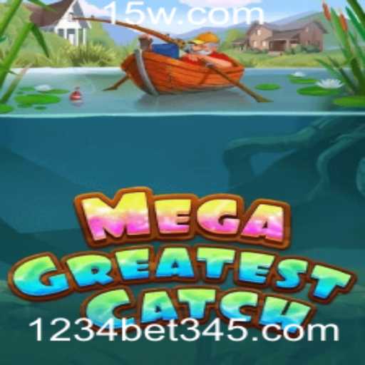 Descubra o Mundo Inovador de MegaGreatestCatch e a Tendência 1234bet